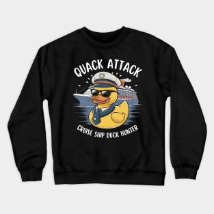 Cruise Ship Duck Hunter Quack Attack Crewneck Sweatshirt